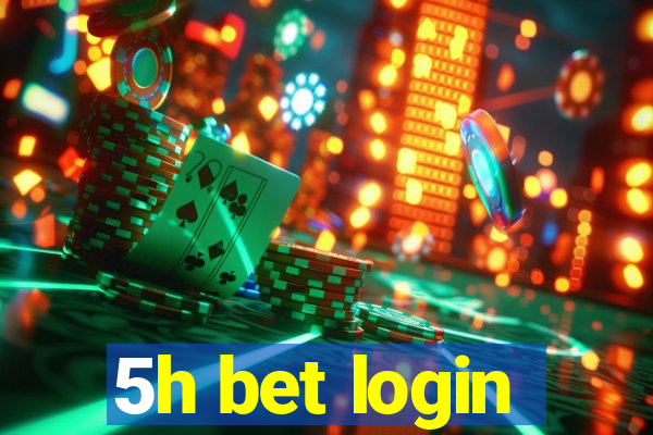 5h bet login